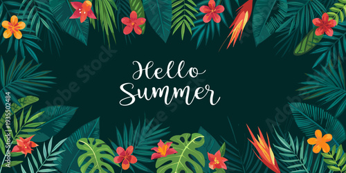 Tropical leaves and flowers frame a summery hello summer message