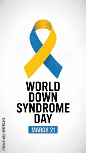 High quality photo of World Down Syndrome Day poster with blue and yellow ribbon isolated on white background