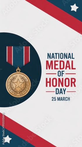High quality photo of National Medal of Honor Day poster with medal and patriotic background, March 25