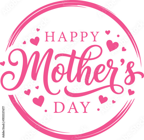 A vibrant pink mother s day graphic with calligraphy and heart details