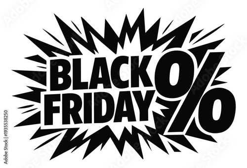 Bold graphic illustration of Black Friday sale promotion text depicting a discount with a starburst effect for marketing and advertising
