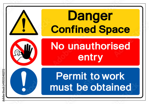 Danger Confined Space No unauthorised Entry Symbol Sign ,Vector Illustration, Isolate On White Background Label.EPS10