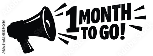 Bold graphic illustration of a megaphone depicting '1 month to go!' for a deadline announcement