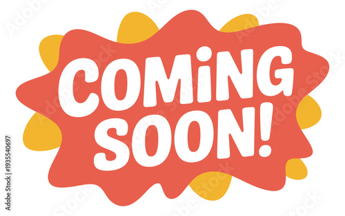Modern graphic illustration of a 'coming soon' message bubble depicting a future announcement for business promotions
