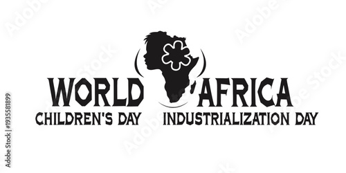 World africa children s day and industrialization day graphic design