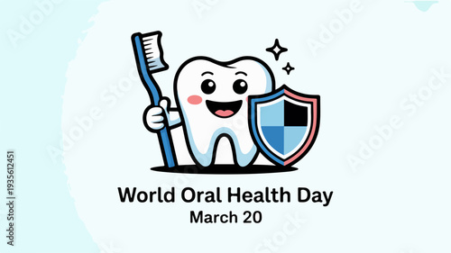A cartoon tooth holding a toothbrush and shield, promoting World Oral Health Day on March 20