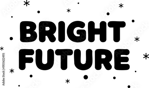 Bright Future Optimistic Concept Typography