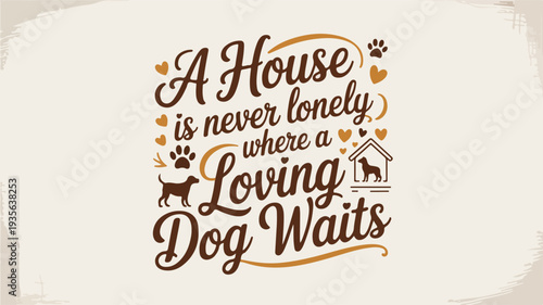 Inspirational quote with dog and house illustrations on beige background