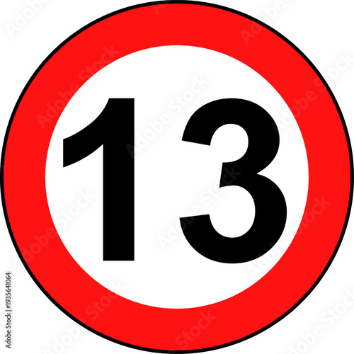 Speed limit 13 traffic sign, Speed limit 13 kilometers per hour road sign