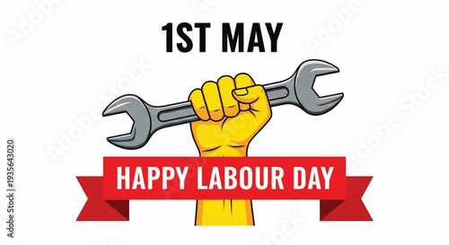 A vibrant illustration displays a clenched fist gripping a wrench accompanied by a celebratory ribbon and text for labour day high-quality.