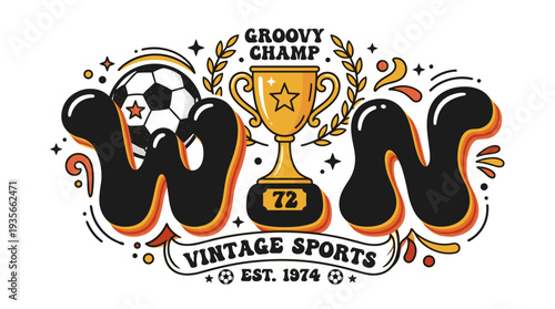 Groovy Champ WIN typography with trophy and soccer ball