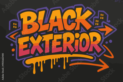 Dynamic Graffiti Art. Graffiti Simplified ? "Black Exterior" in thick bubble letters, tilted dynamic layout, dripping outlines, flat spray fills, arrows, small