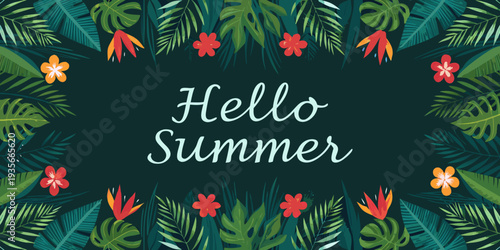Tropical foliage and flowers frame a summery hello message