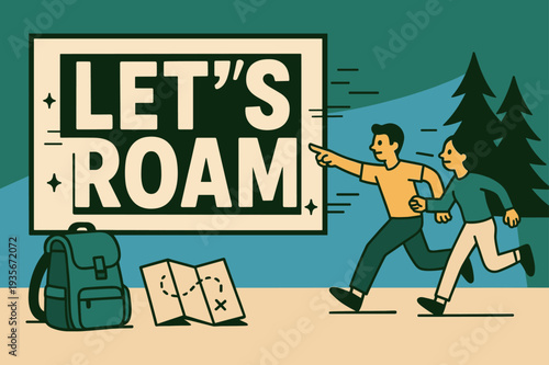 Let's Roam Adventure. Let's roam banner, flat vector illustration, bold oversized text inside rectangular frame, cartoon characters running and pointing,