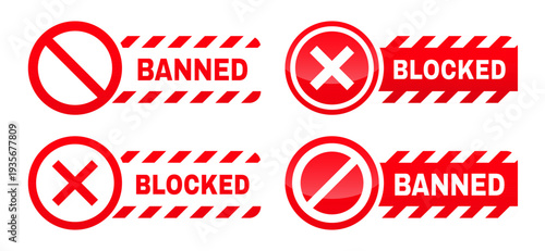 Banned and Blocked, vector signs. Restrict entry, ban, prohibited and forbidden symbols. Isolated on white background EPS 10