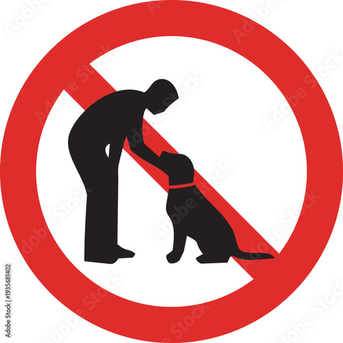 A clear red circular warning sign illustrating a person interacting with a dog, signifying a strict prohibition or restriction against pets in designated areas for safety and hygiene