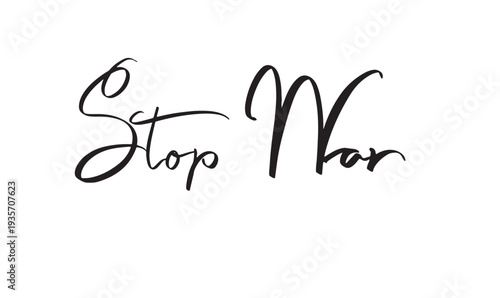 Stop war text font calligraphy hand written lettering script black color object icon stop war iran iranian crisis peace conflict military palestine army battle us usa united state america attack bomb 