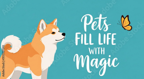 Friendly dog with butterfly and inspirational quote on blue background