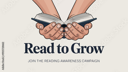 Hands holding open book with 'read to grow' text and reading awareness campaign invitation on beige background