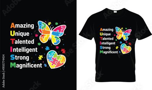 Amazing Unique Talented Intelligent Strong Magnificent Autism T-Shirt, t-shirt design, tshirt, vector, illustration, logo, apparel, typography, Autism
