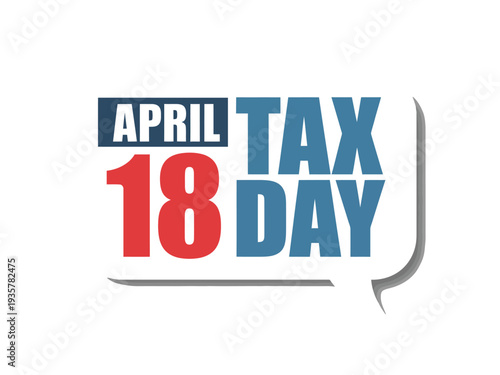 Bold graphic announces the essential date for filing federal income tax paperwork.