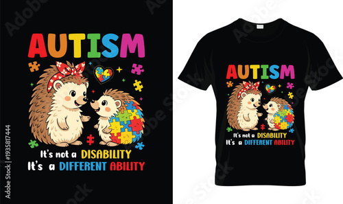Autism Different Ability Hedgehog Autism T-Shirt, t-shirt design, tshirt, vector, illustration, logo, apparel, typography, Autism