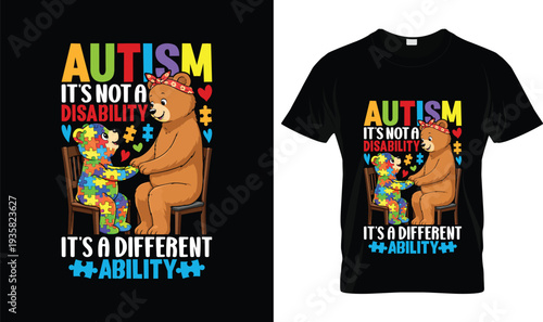 Different Ability Bear Autism T-Shirt, t-shirt design, tshirt, vector, illustration, logo, apparel, typography, Autism