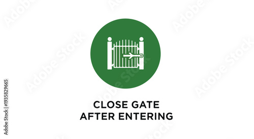 A green sign with a white gate icon and text instructing to close gate after entering on a plain white background.