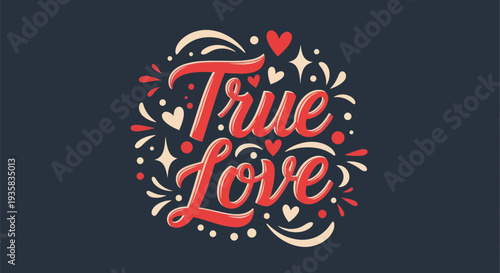 True love calligraphy design on dark background