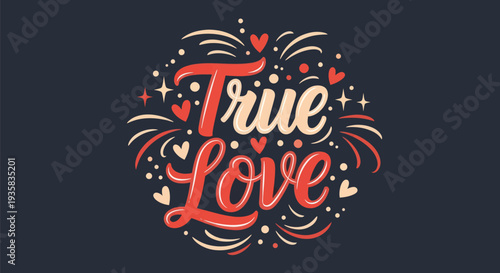 True love illustration with hearts and sparkles