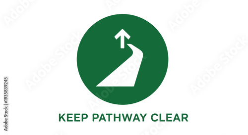 Green sign with white arrow and text 'KEEP PATHWAY CLEAR' on white background