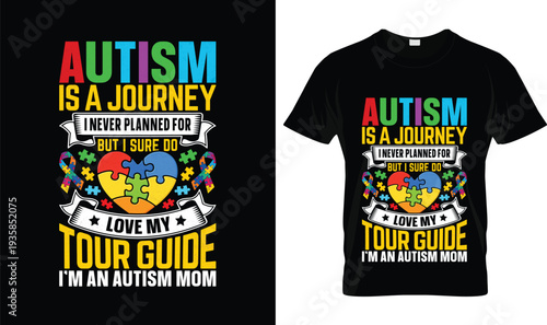 Mom Journey Tour Guide Autism T-Shirt, t-shirt design, tshirt, vector, illustration, logo, apparel, typography, Autism