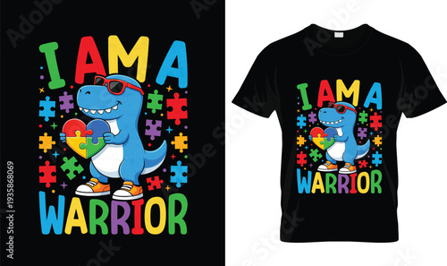 I Am A Warrior Dino Autism T-Shirt, t-shirt design, tshirt, vector, illustration, logo, apparel, typography, Autism