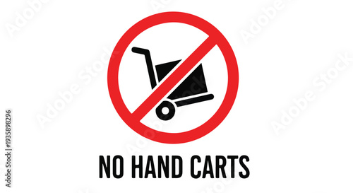 A close-up shot of a no hand carts sign with a red circle and a black hand truck icon on a white background.