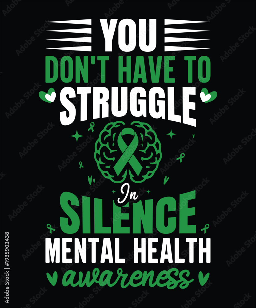 Naklejka premium Mental Health Awareness Shirt, Struggle in Silence Mental Health Graphic T-shirt Design