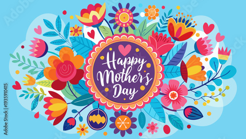 Vibrant and colorful illustration of a happy mother's day card with flowers Vector