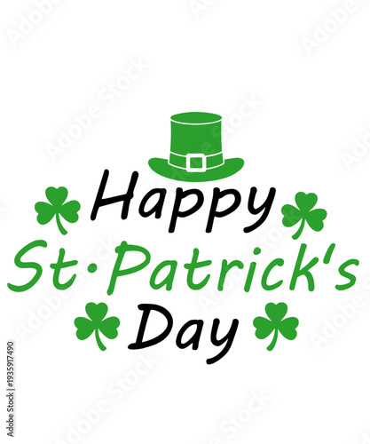 St Patricks Day typography design on plain white transparent isolated background for card, shirt, hoodie, sweatshirt, apparel, tag, mug, icon, poster or badge