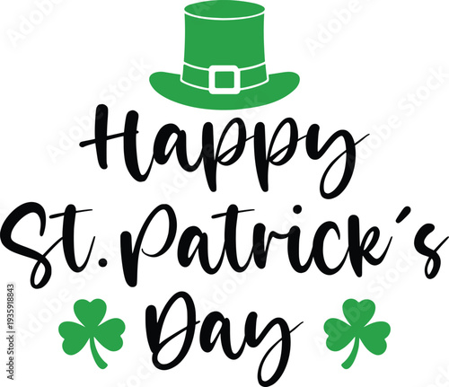 St Patricks Day typography design on plain white transparent isolated background for card, shirt, hoodie, sweatshirt, apparel, tag, mug, icon, poster or badge