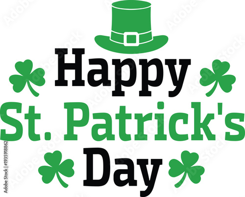 St Patricks Day typography design on plain white transparent isolated background for card, shirt, hoodie, sweatshirt, apparel, tag, mug, icon, poster or badge