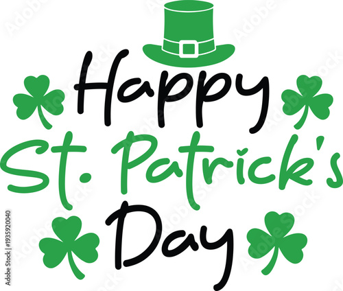 St Patricks Day typography design on plain white transparent isolated background for card, shirt, hoodie, sweatshirt, apparel, tag, mug, icon, poster or badge