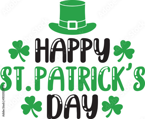 St Patricks Day typography design on plain white transparent isolated background for card, shirt, hoodie, sweatshirt, apparel, tag, mug, icon, poster or badge