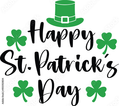 St Patricks Day typography design on plain white transparent isolated background for card, shirt, hoodie, sweatshirt, apparel, tag, mug, icon, poster or badge