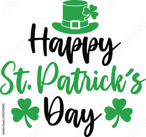 St Patricks Day typography design on plain white transparent isolated background for card, shirt, hoodie, sweatshirt, apparel, tag, mug, icon, poster or badge