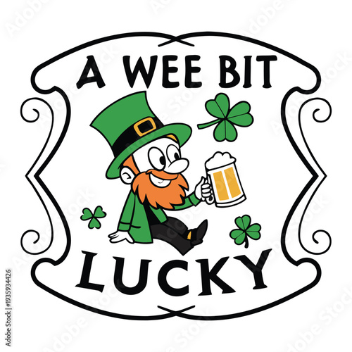 A Wee Bit Lucky St Patrick’s Day T Shirt Design, Cute Leprechaun with Beer Mug Vintage Vector Illustration