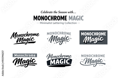 Monochrome Magic Logos. Seasonal holiday banner with promotional slogan presenting modern lettering logo set for Monochrome Magic,