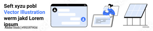 Remote work, online communication, tech tools, sustainable energy, digital platforms, renewable solutions. Chat window, person using laptop and solar panel. Remote work and online communication