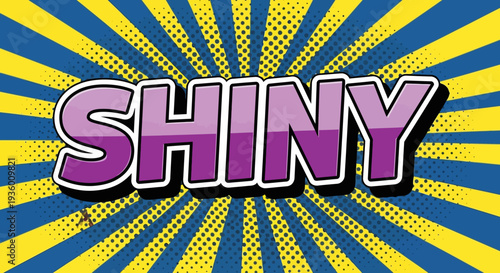Shiny word in comic book style with pop art background