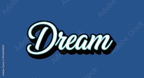 Dream Word Text Typography Graphic Design