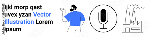 Business presentations, technology interfaces, industry economics, media production, communication, factory operations. Graphic showing man gesturing, microphone symbol, factory silhouette