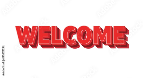 Bold Red Welcome Text 3D Effect - Greeting, Invitation, Hospitality